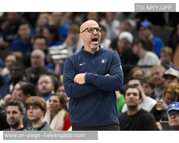 基德强调球队需改正对投篮犯规的坏习惯以提升竞争力 基德强调球队需改正对投篮犯规的坏习惯以提升竞争力